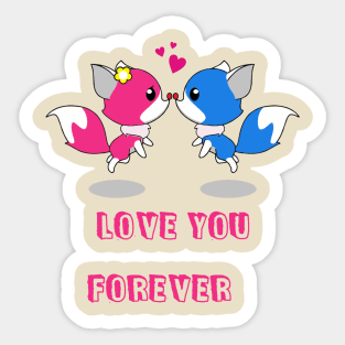 Love You Forever Valentine's  , Love Shirt. Love T-Shirt. Gift For wife . Sticker